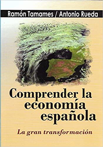 Livro PDF: Comprender la economía española: La gran transformación