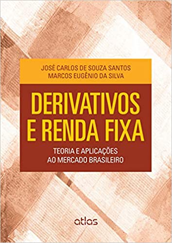 Livro PDF: DERIVATIVOS E RENDA FIXA: Teoria e Aplicações ao Mercado Brasileiro