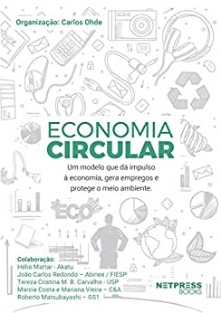 Livro PDF: Economia Circular: Um modelo que dá impulso à economia, gera empregos e protege o meio ambiente