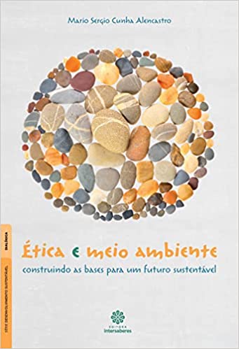 Livro PDF: Ética e meio ambiente: construindo as bases para um futuro sustentável
