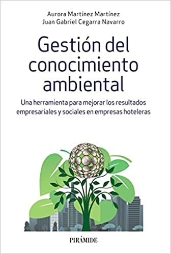 Livro PDF: Gestión del conocimiento ambiental: Una herramienta para mejorar los resultados empresariales y sociales en empresas hoteleras