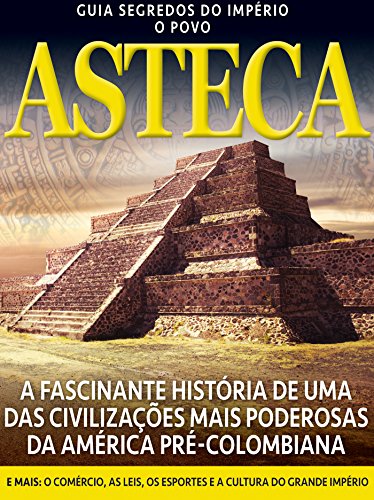 Livro PDF: Guia Segredos do Império 03 – O Povo Asteca