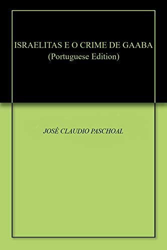 Livro PDF: ISRAELITAS E O CRIME DE GAABA