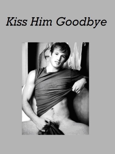 Livro PDF: Kiss Him Goodbye (Portuguese & English)
