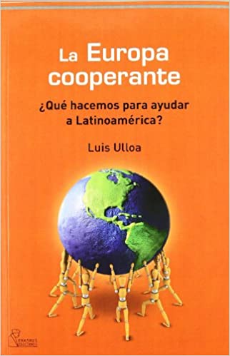 Livro PDF: La Europa cooperante: ¿Qué hacemos para ayudar a Latinoamérica?