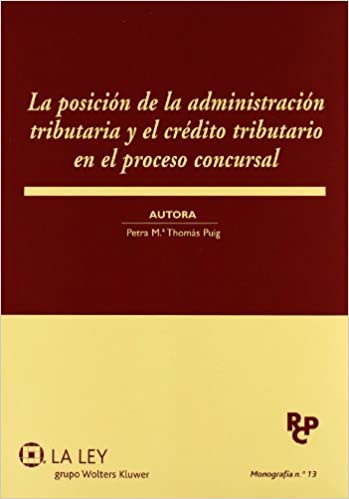 Livro PDF: La posición de la administración tributaria y el crédito tributario en el proceso concursal