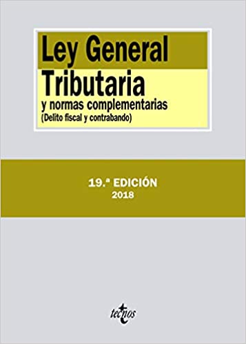 Livro PDF: Ley General Tributaria y normas complementarias: Delito fiscal y contrabando