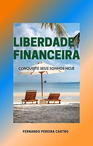 Livro PDF: Liberdade Financeira : Conquiste seus sonhos