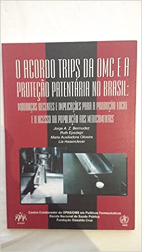 Livro PDF: O acordo trips da OMG e a proteção patentária no brasil
