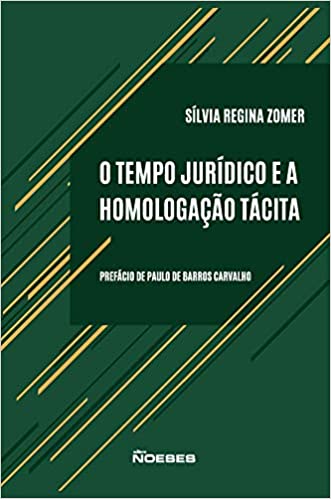 Capa do livro: O Tempo Jurídico e a Homologação Tácita - Ler Online pdf