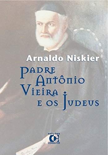 Livro PDF: Padre Antônio Vieira e os Judeus
