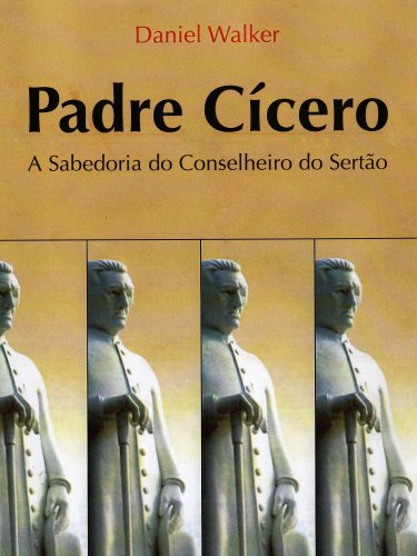 Livro PDF: Padre Cícero – A Sabedoria do Conselheiro do Sertão