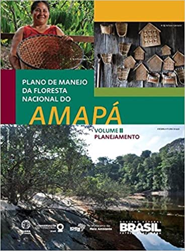 Livro PDF: Plano de Manejo da Floresta Nacional do Amapá. Planejamento – Volume 2