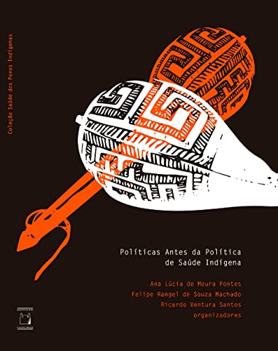 Capa do livro: Políticas antes da política de saúde indígena - Ler Online pdf