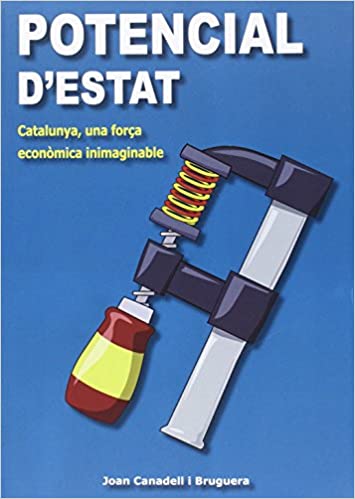 Livro PDF: Potencial d’estat: Catalunya, una força econòmica inimaginable