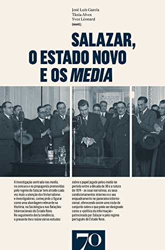 Livro PDF: Salazar, o Estado Novo e os media