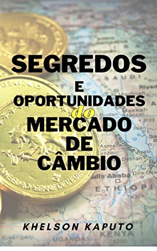 Livro PDF: SEGREDOS E OPORTUNIDADES DO MERCADO DE CÂMBIO