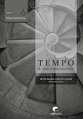 Livro PDF: TEMPO E HISTORICIDADES (Série Monumenta)