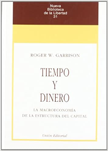 Livro PDF Tiempo y dinero: La macroeconomía de la estructura del capital: 31