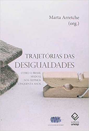 Livro PDF: Trajetórias das desigualdades: Como o Brasil mudou nos últimos cinquenta anos