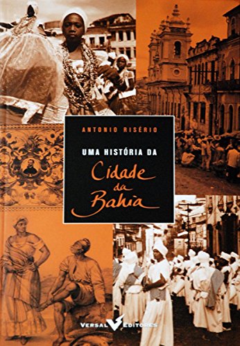 Livro PDF: Uma história da cidade da Bahia