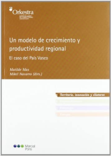 Livro PDF: Un modelo de crecimiento y productividad regional: El caso del País Vasco