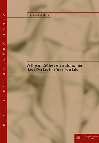 Livro PDF: Wilhelm Dilthey e a autonomia das ciências histórico-sociais