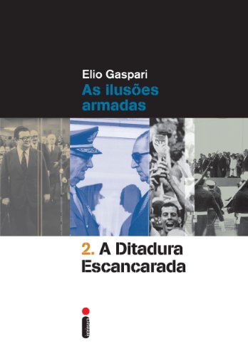 Livro PDF: A ditadura escancarada (Coleção Ditadura Livro 2)