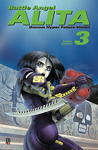 Livro PDF: Battle Angel Alita – Gunnm Hyper Future Vision vol. 03