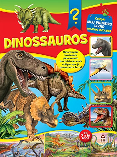 Livro PDF: Coleção Meu Primeiro Livro Projetos Escolares 03 – Dinossauros