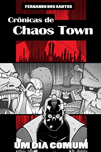 Capa do livro: Crônicas de Chaos Town - Ler Online pdf