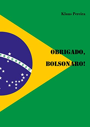 Capa do livro: Obrigado, Bolsonaro!: Os primeiros 700 dias - Ler Online pdf