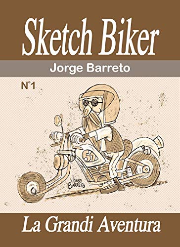 Livro PDF: Sketch Biker: La grandi Aventura