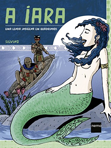 Capa do livro: A Iara: Uma lenda indígena em quadrinhos - Ler Online pdf