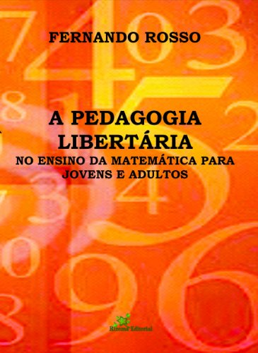 Livro PDF: A Pedagogia Libertária no Ensino da Matemática para Jovens e Adultos