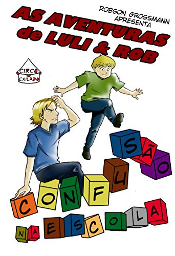 Capa do livro: As Aventuras de Luli e Rob: Confusão na Escola - Ler Online pdf