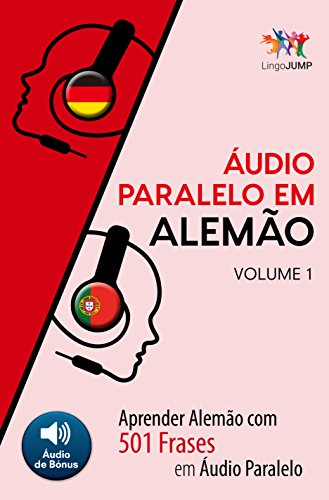 Livro PDF: Áudio Paralelo em Alemão – Aprender Alemão com 501 Frases em Áudio Paralelo – Volume 1