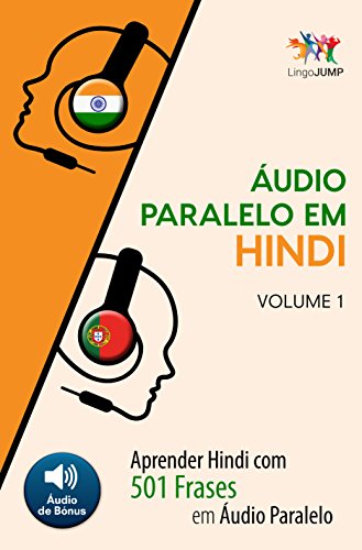 Capa do livro: Áudio Paralelo em Hindi – Aprender Hindi com 501 Frases em Áudio Paralelo – Volume 1 - Ler Online pdf