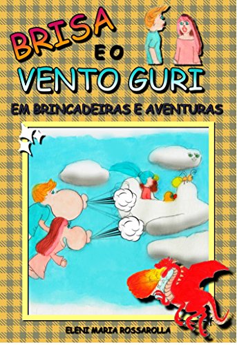 Capa do livro: Brisa e o Vento Guri: Em brincadeiras e aventuras - Ler Online pdf