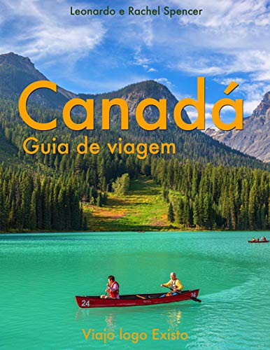 Capa do livro: Canadá – Guia de Viagem do Viajo logo Existo - Ler Online pdf