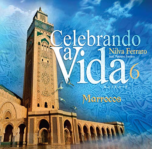 Livro PDF: Celebrando a Vida 6: Marrocos: Haikais