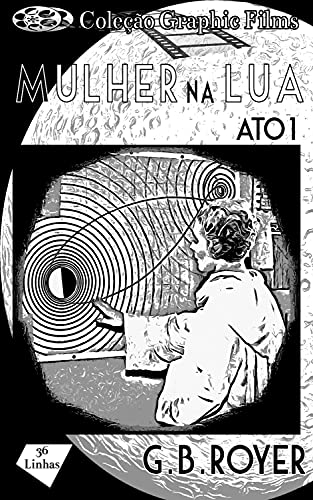 Livro PDF: Coleção Graphic Films – Mulher na Lua – Volume 1