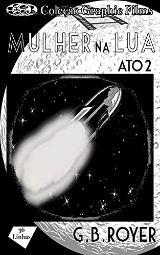 Livro PDF: Coleção Graphic Films – Mulher na Lua – Volume 2