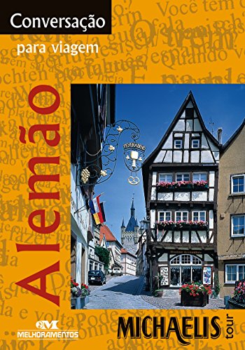Capa do livro: Conversação Para Viagem: Alemão (Michaelis Tour) - Ler Online pdf