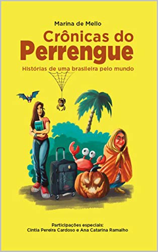 Capa do livro: Crônicas do Perrengue: Histórias de uma brasileira pelo mundo - Ler Online pdf