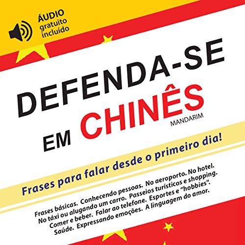 Livro PDF: Defenda-se em Chinês Mandarim: Frases para falar desde o primeiro dia! (áudio gratuito incluído)