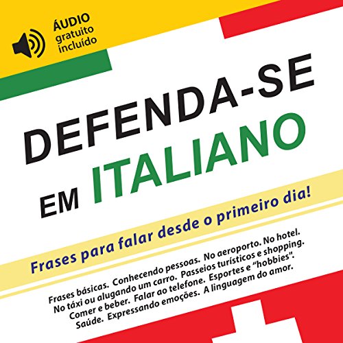 Livro PDF: Defenda-se em Italiano: Frases para falar desde o primeiro dia! (áudio gratuito incluído)