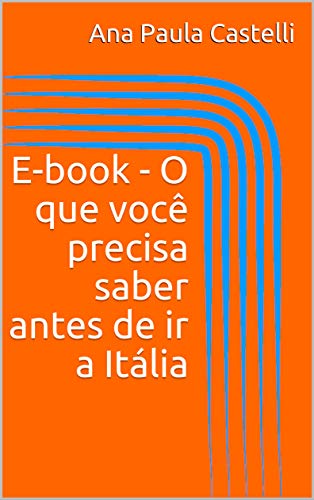 Capa do livro: E-book – O que você precisa saber antes de ir a Itália - Ler Online pdf