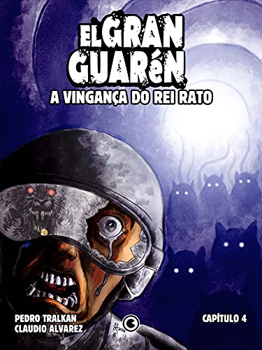 Capa do livro: El Gran Guarén – Capítulo 4: A Vingança do Rei Rato - Ler Online pdf