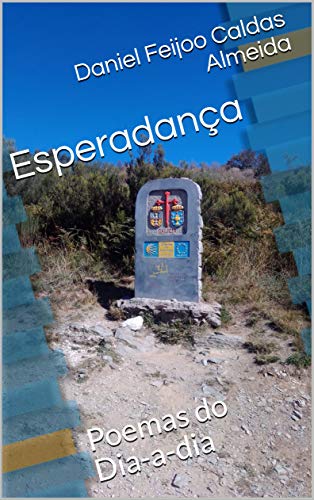 Capa do livro: Esperadança : Poemas do Dia-a-dia (Esperadança – poemas desde Portugal até Timor) - Ler Online pdf